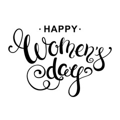 Happy women's day handwritten calligraphy lettering. 8 march greeting card template.  Vector illustration.