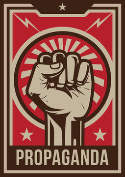 Propaganda poster style revolution fist raised in the air