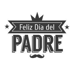 The best Dad in the World - World s best dad - spanish language. Happy fathers day - Feliz dia del Padre - quotes. Congratulation card, label, badge vector. Mustache, stars elements