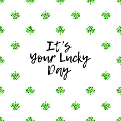 Saint Patricks Day greeting card with sparkled green clover leaves and text