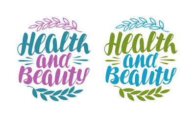 Fototapeta premium Health and beauty, label. Handwritten lettering, calligraphy. Vector illustration