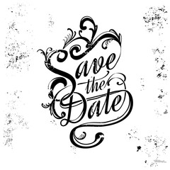 Save the Date, wedding lettering, grunge and vintage style