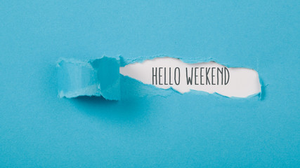 Hello Weekend message on Paper torn ripped opening - obrazy, fototapety, plakaty