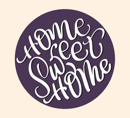 Home sweet home text on beige background. Calligraphy lettering Vector illustration EPS10