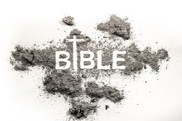 Bible word written in ash, dust and cross drawing as religion, apocalypse, god, christian, gospel,...