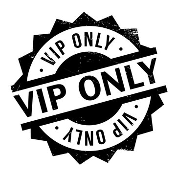 Vip Only rubber stamp. Grunge design with dust scratches. Effects can be easily removed for a clean, crisp look. Color is easily changed.