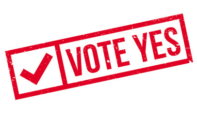 Vote Yes rubber stamp. Grunge design with dust scratches. Effects can be easily removed for a clean, crisp look. Color is easily changed. - obrazy, fototapety, plakaty