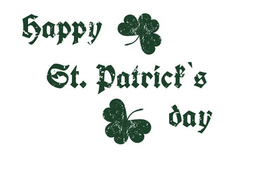 Happy St. Patrick's Day. The inscription with four leaves clover. Dark green color on white background. Vector illustration