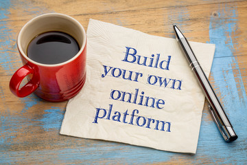 Build your own online platform advice