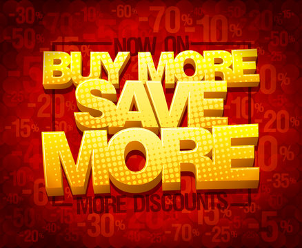 Buy More Save More, Sale Poster Concept