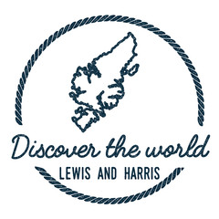 Lewis and Harris Map Outline. Vintage Discover the World Rubber Stamp with Island Map. Hipster Style Nautical Insignia, with Round Rope Border. Travel Vector Illustration.
