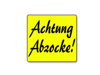 Achtung Abzocke!
