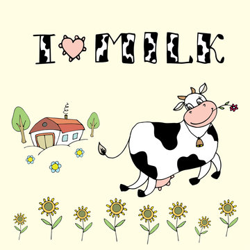 Cute cartoon cow,farm background and I love milk inscription