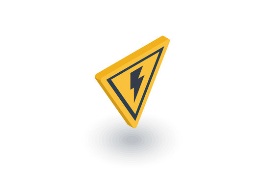 Sign of danger, high voltage isometric flat icon. 3d vector colorful illustration. Pictogram isolated on white background