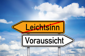 Obraz premium Leichtsinn Voraussicht