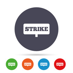 Strike sign icon. Protest banner symbol.