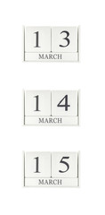 Closeup group of white wooden calendar with black 13 , 14 , 15 march word , three date calendar isolated on white background