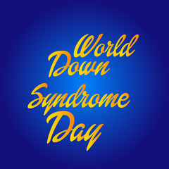 world down syndrome day.