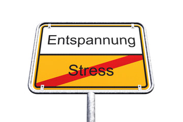 Ortsschild - Ortstafel - Entspannung - Stress - Freisteller