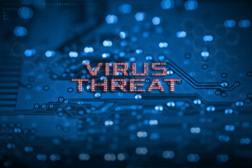Cyber, Technology and Business concept. Close up view of circuit board appears VIRUS THREAT