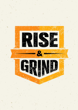 Rise And Grind. Workout and Fitness Sport Motivation Quote. Creative Vector Typography Strong Banner Concept