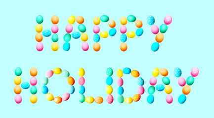 Text HAPPY HOLIDAY made of eggs on color background