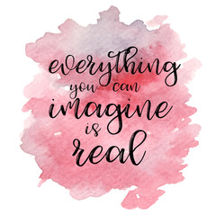 Quote Everything you can imagine is real. Vector illustration