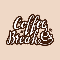 Coffee Break lettering. Handwritten inscription for cafe signboard or cup sticker.