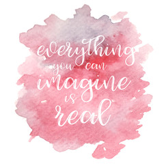 Quote Everything you can imagine is real. Vector illustration