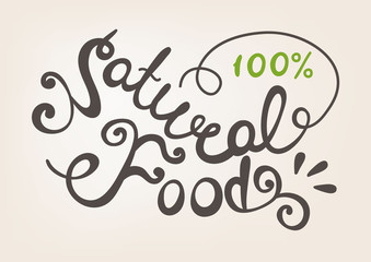 Natural food label. Hand drawn brush lettering. Vector calligraphy illustration