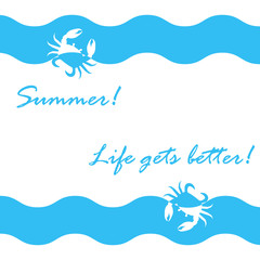 Beautiful picture with stylized waves and crabs and inspiring summer inscription on a white background.