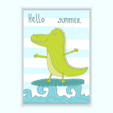 Cute hand drawn vector card withsurf crocodile afloat. Printable template