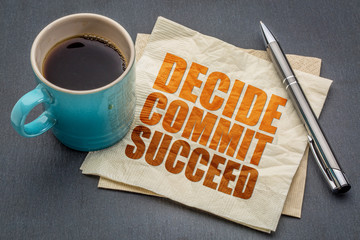 Decide, commit, succeed word abstract