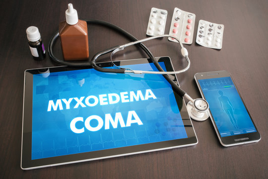 Myxoedema coma (endocrine disease) diagnosis medical concept on tablet screen with stethoscope