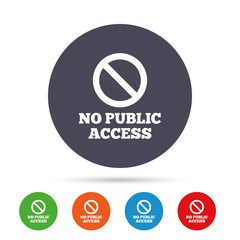 No public access sign icon. Caution stop symbol.