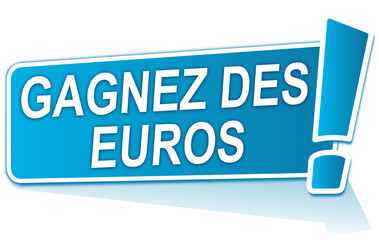 gagnez des euros sur étiquette bleue