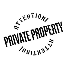 Private Property rubber stamp. Grunge design with dust scratches. Effects can be easily removed for a clean, crisp look. Color is easily changed.