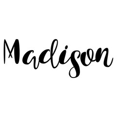Female name - Madison. Lettering design. Handwritten typography. Vector