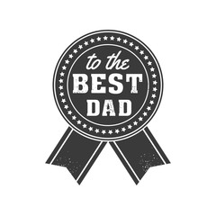 Isolated Happy fathers day quotes on the white background. To the best Dad. Congratulation label, badge vector. Medal, ribbon elements for your design.