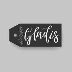 Common female first name Gladis on a tag. Hand drawn calligraphy. Wedding typography element.