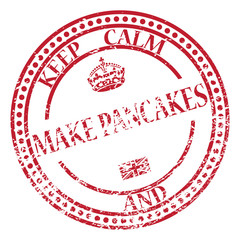 Keep Calm And Make Pancakes Stamp