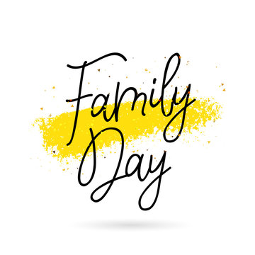 Family Day. Calligraphy And Lettering