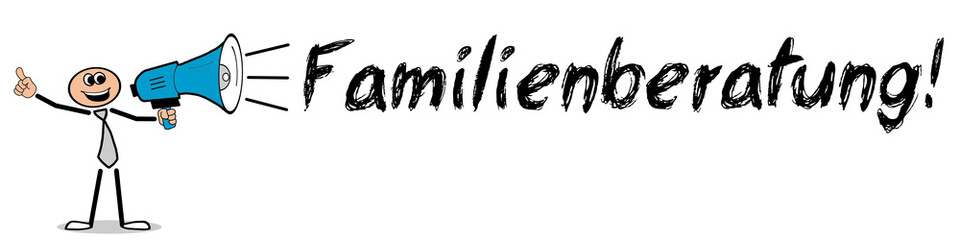 Familienberatung! / Mann mit Megafon