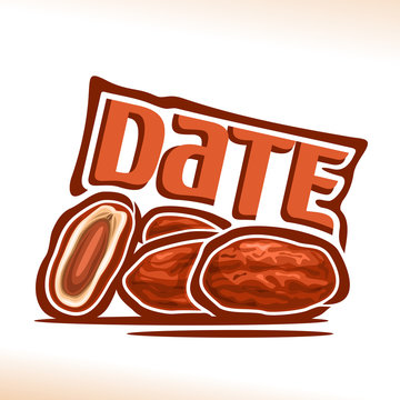 Vector Logo Date Fruit: Still Life Of Heap Dried Dates, Cut Half Exotic Palm Fruit For Islamic Ramadan Fasting, Abstract Cartoon Icon Arabic Sweet Medjool With Title Text For Label, Isolated On White.