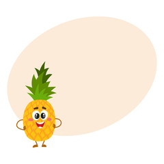 Cute and funny pineapple character with smiling face standing with hands on hips, cartoon vector illustration with place for text. Funny pineapple character, mascot standing hands on hips