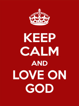 Vertical rectangular red-white motivation the love on God poster based in vintage retro style