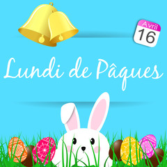 Lundi de Pâques - 16 avril 2017 - cloche lapin et oeufs de pâques