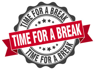 Obraz premium time for a break stamp. sign. seal