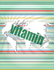 word vitamin on digital screen. concept of citation, info, testimonials, notice, textbox