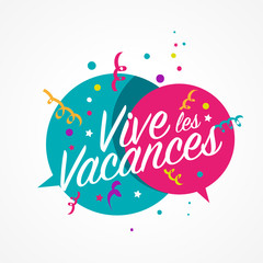 vive les vacances